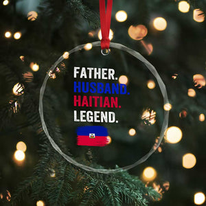Father Husband Haitian Legend Crystal Glass Ornament Distressed Haiti Flag Dad Gift Father's Day TS02 Print Your Wear