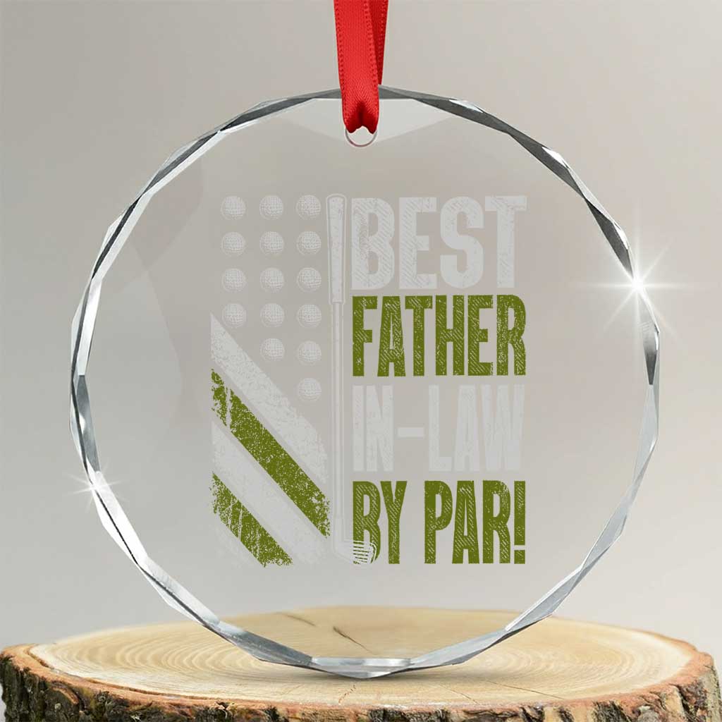Father In Law Golf Crystal Glass Ornament Best FIL By Par Fathers Day Gift for Golfers TS10 Transparent Glass 3'' Circle Print Your Wear