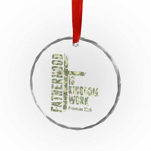 Fatherhood Is Kingdom Work Crystal Glass Ornament Camo Christian Fathers Day Gift