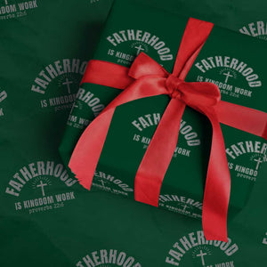 Fatherhood Is Kingdom Work Wrapping Paper Roll Christian Dad Father's Day TS11 Green Print Your Wear