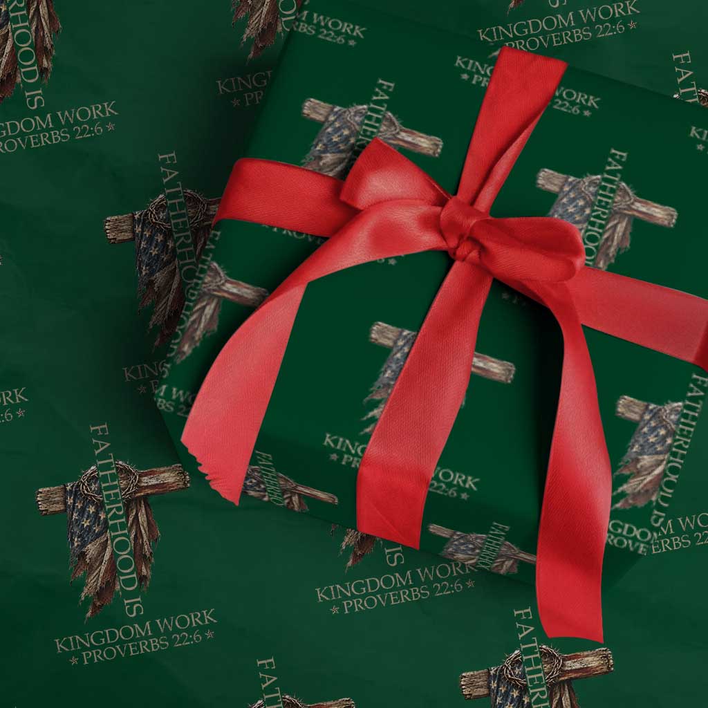 Fatherhood Is Kingdom Work Wrapping Paper Roll Vintage American Flag Christian Dad Gift TS12 Green Print Your Wear