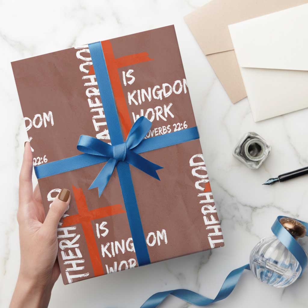 Fatherhood Is Kingdom Work Wrapping Paper Roll Vintage Christian Dad Cross Bible Verse