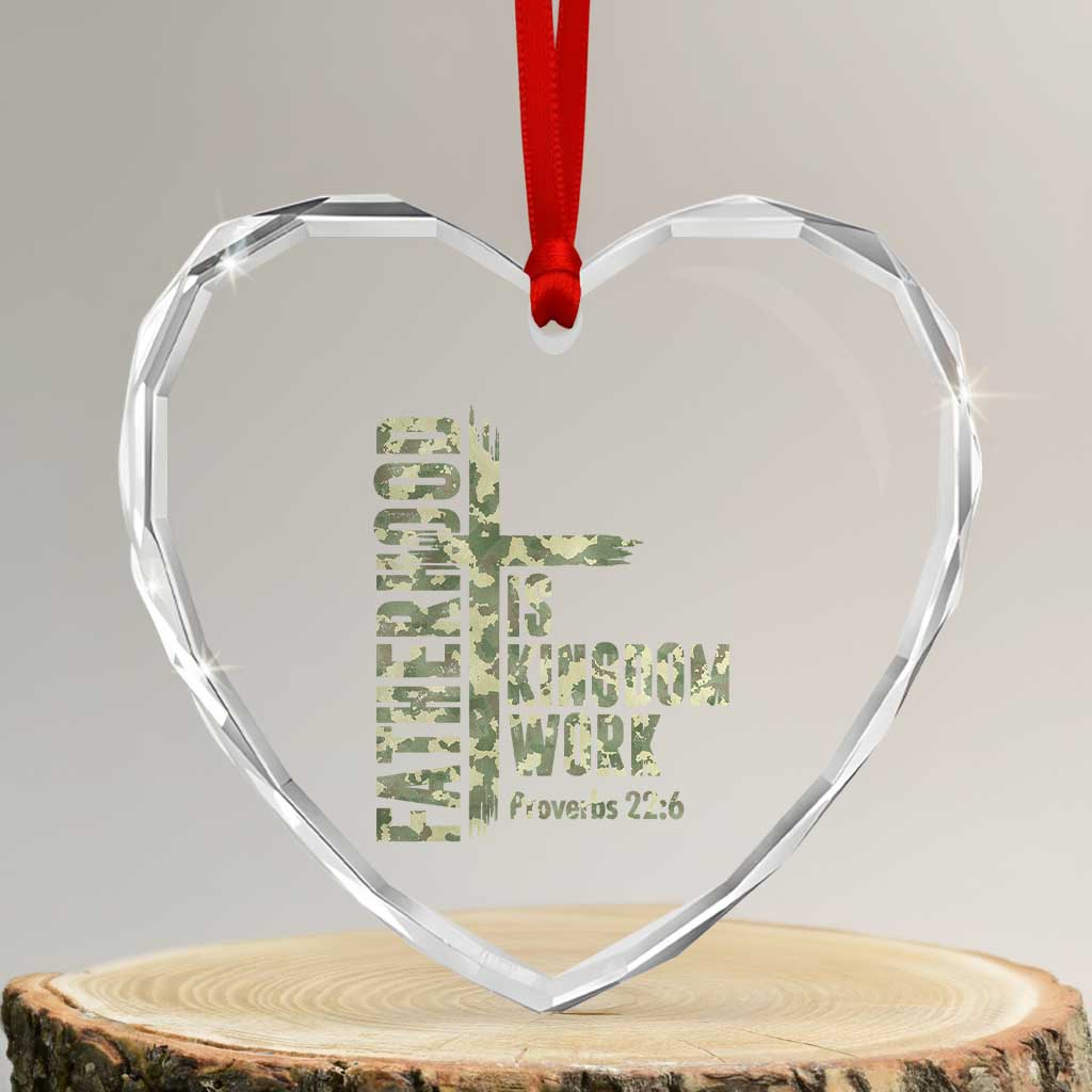 Fatherhood Is Kingdom Work Heart Crystal Glass Ornament Camo Christian Fathers Day Gift