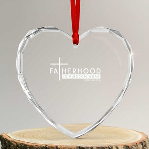 Fatherhood Is Kingdom Work Heart Crystal Glass Ornament Christian Dad TS11 Transparent Glass 3'' Heart Print Your Wear
