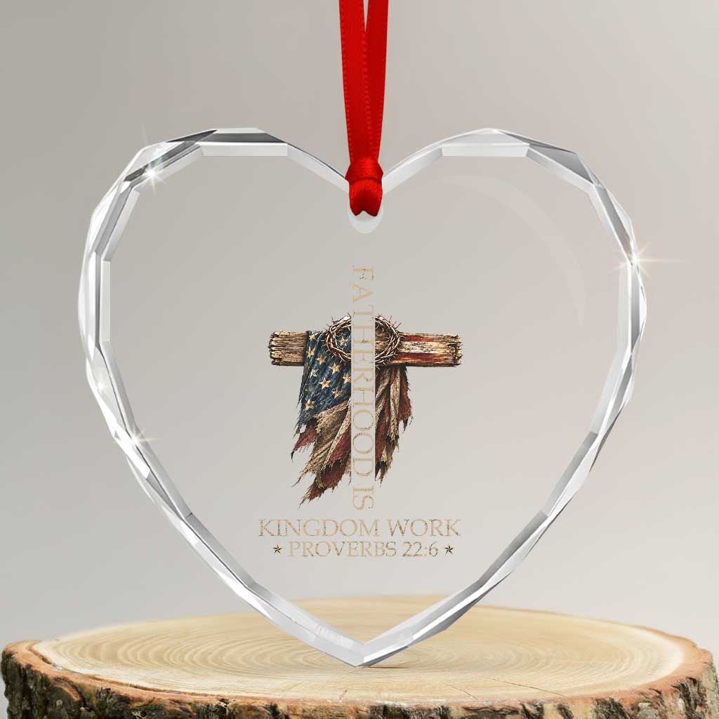 Fatherhood Is Kingdom Work Heart Crystal Glass Ornament Vintage American Flag Christian Dad Gift