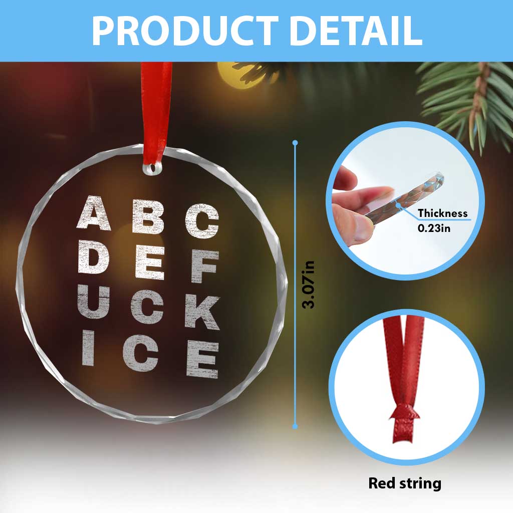 Fck Ice Crystal Glass Ornament Chinga La Migra Subtle FDT TS10 Print Your Wear