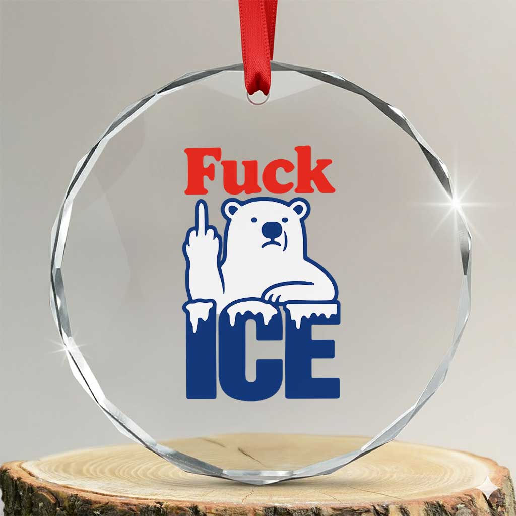 Fck Ice Crystal Glass Ornament Get The Fck Out Of Minneapolis Polar Bear TS10 Transparent Glass 3'' Circle Print Your Wear