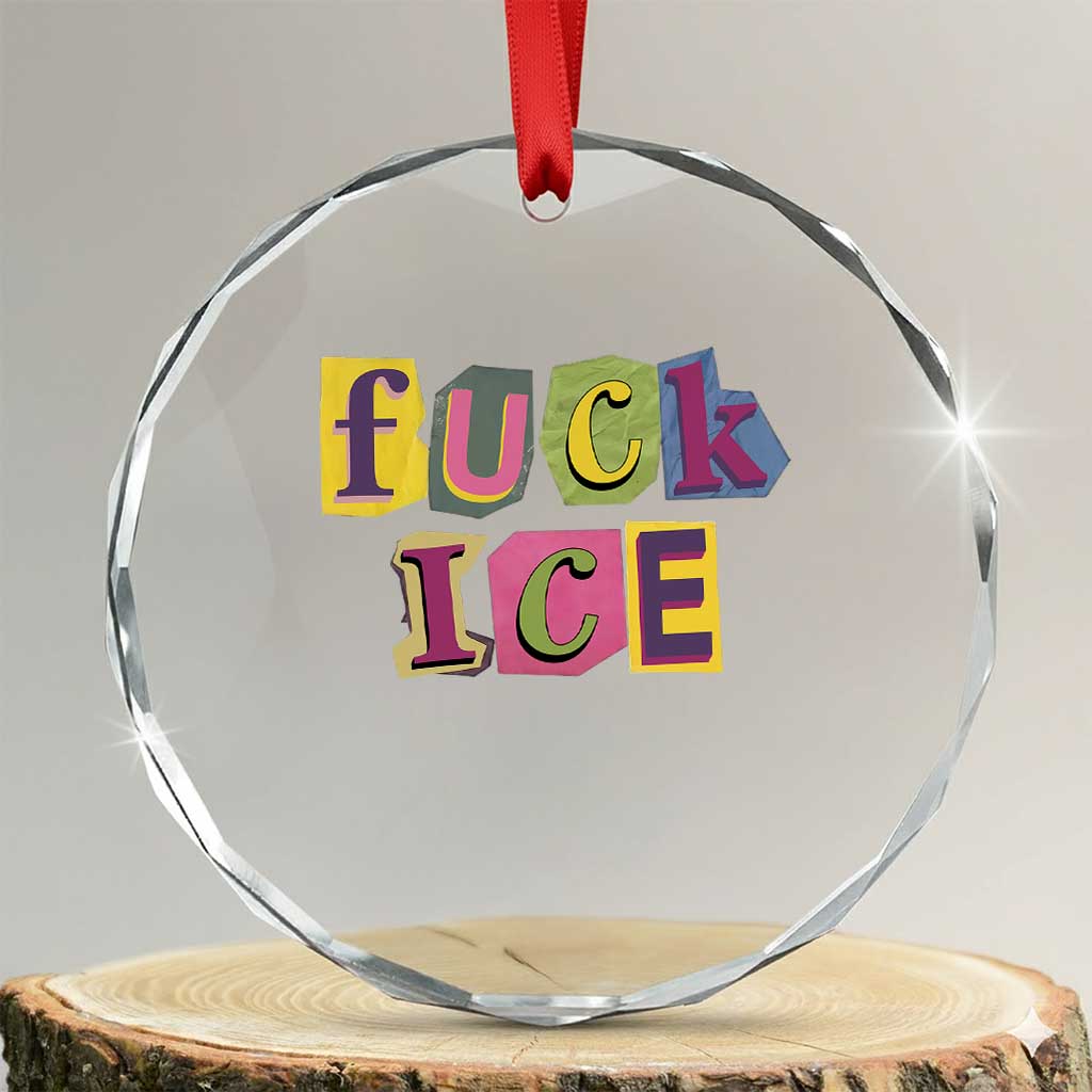 Fck Ice Crystal Glass Ornament Immigration Activist Magazine Cutout Paper Graphic TS11 Transparent Glass 3'' Circle Print Your Wear