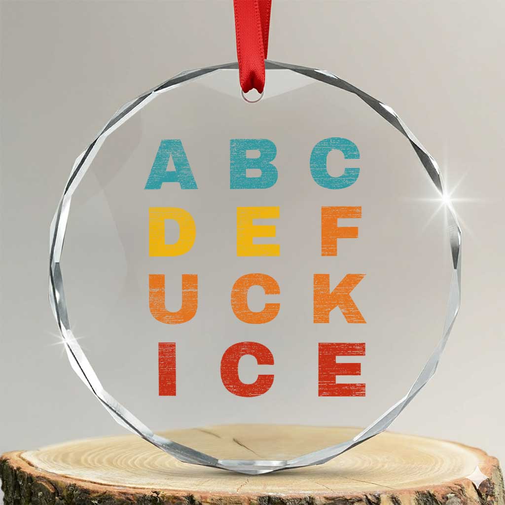 Fck Ice Crystal Glass Ornament Retro Protest Chinga La Migra Subtle FDT TS10 Transparent Glass 3'' Circle Print Your Wear