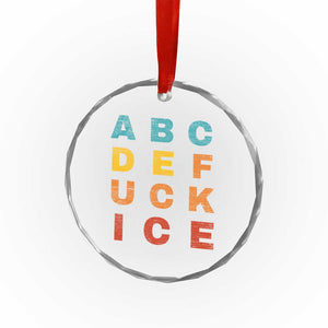 Fck Ice Crystal Glass Ornament Retro Protest Chinga La Migra Subtle FDT TS10 Print Your Wear