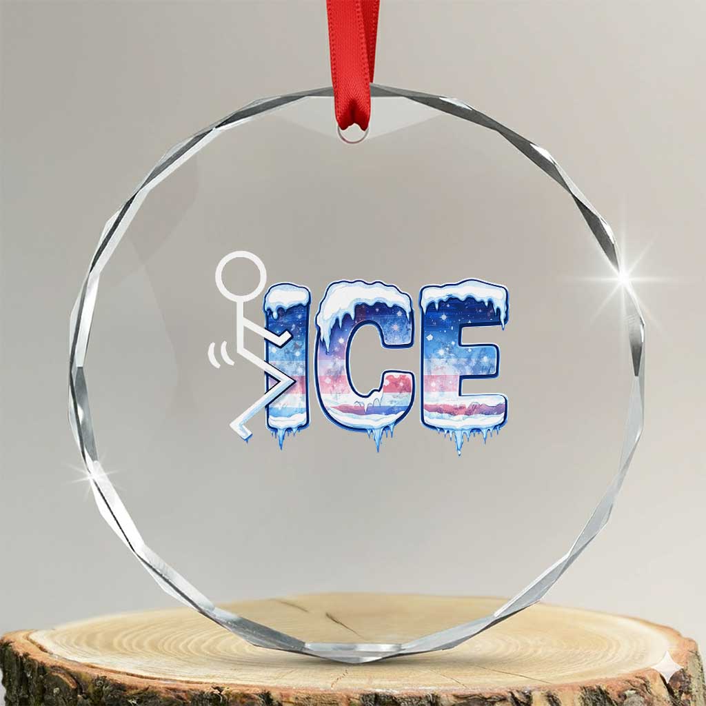 Fck Ice Crystal Glass Ornament Sarcastic Immigration Protest TS10 Transparent Glass 3'' Circle Print Your Wear