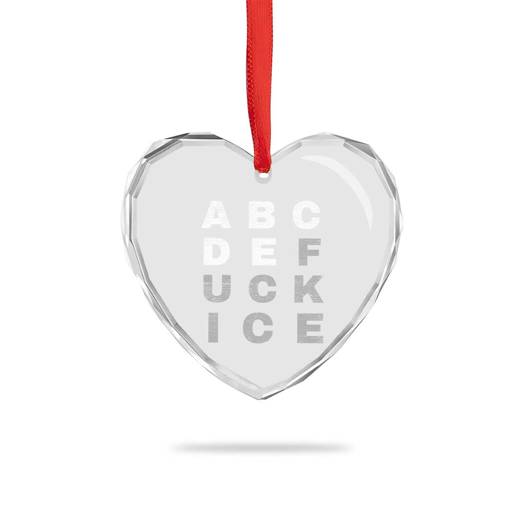 Fck Ice Heart Crystal Glass Ornament Chinga La Migra Subtle FDT TS10 Print Your Wear
