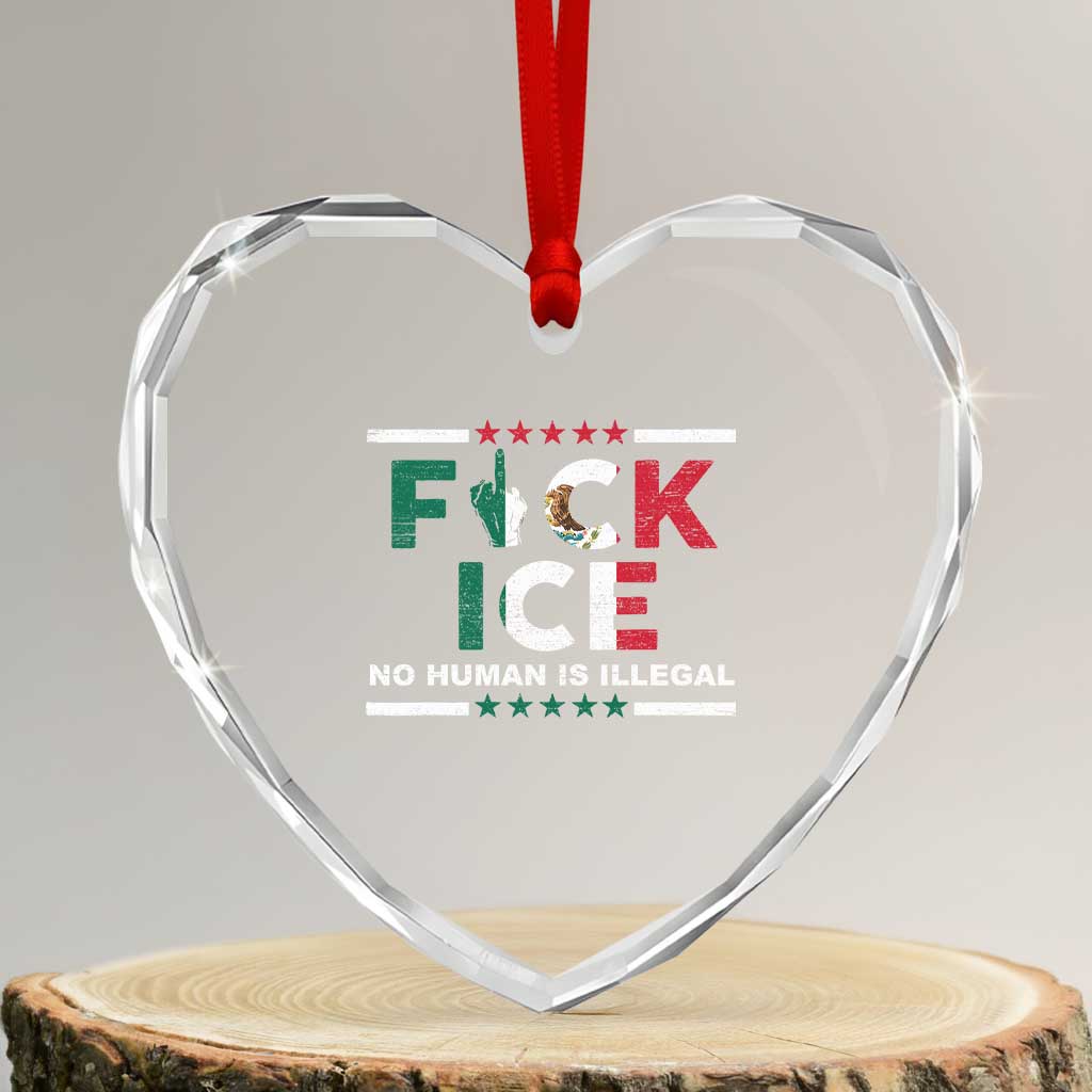 Fck Ice Heart Crystal Glass Ornament Mexico Flag Mexican Immigrant Anti Immigration Enforcement TS10 Transparent Glass 3'' Heart Print Your Wear