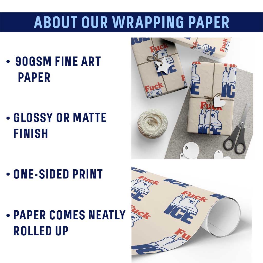 Fck Ice Wrapping Paper Roll Get The Fck Out Of Minneapolis Polar Bear TS10 Print Your Wear