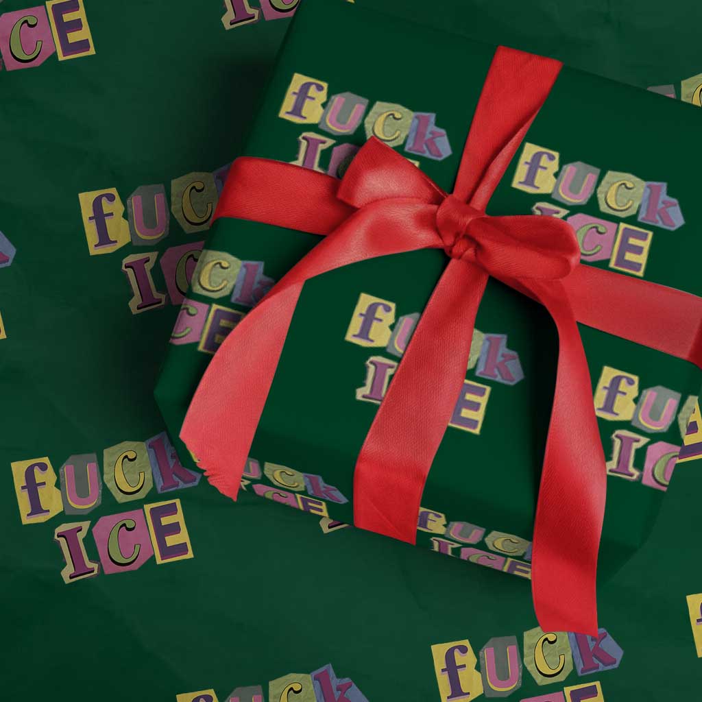 Fck Ice Wrapping Paper Roll Immigration Activist Magazine Cutout Paper Graphic TS11 Green Print Your Wear