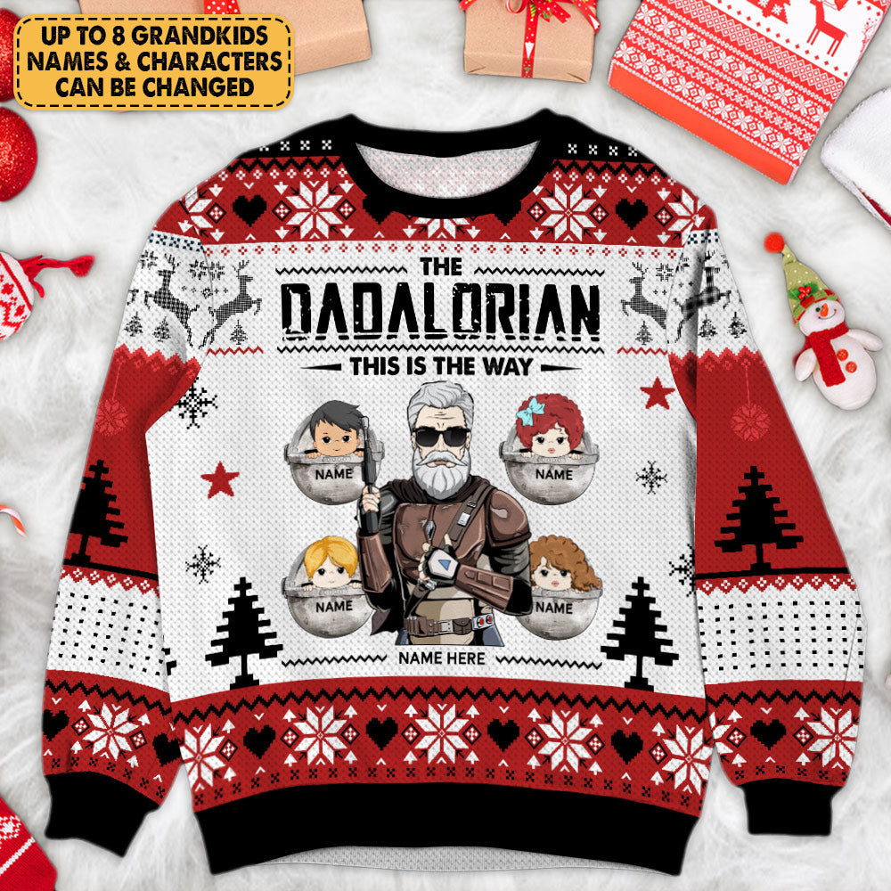Personalized The Dadalorian This Is The Way Christmas All Over Print Sweatshirt Funny Dad Shirt Gift For Dad Grandpa Papa CTM Unisex Custom - Printyourwear