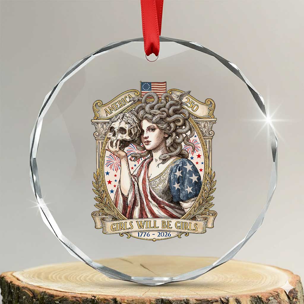Feminist Medusa Girls Will Be Girls Crystal Glass Ornament USA 250 Anniversary Gift TS12 Transparent Glass 3'' Circle Print Your Wear