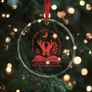 Feminist Witch Crystal Glass Ornament They Didnt Burn Witches Women Halloween Feminism TS10 Print Your Wear