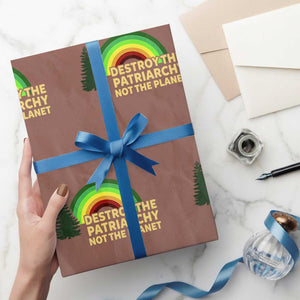 Feminist Wrapping Paper Roll Destroy The Patriarchy Not The Planet Feminism TS02 Mocha Print Your Wear