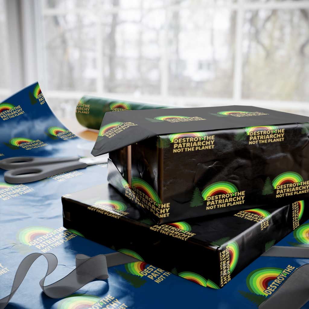 Feminist Wrapping Paper Roll Destroy The Patriarchy Not The Planet Feminism TS02 Black Print Your Wear