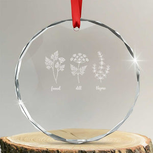 Fennel Dill Thyme Subtle FDT Crystal Glass Ornament Botanical Herb Line Art Political Satire TS02 Transparent Glass 3'' Circle Print Your Wear