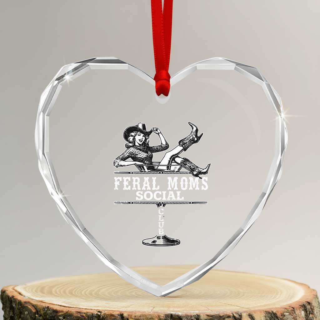 Feral Moms Social Club Heart Crystal Glass Ornament Western Cowgirl Mom Mother’s Day Gift TS14 Transparent Glass 3'' Heart Print Your Wear