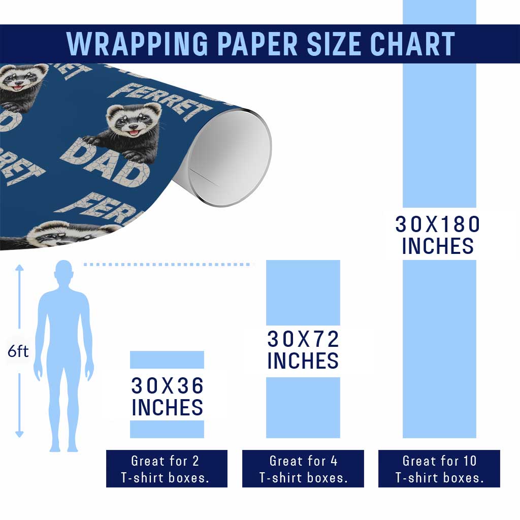 Ferret Dad Life Wrapping Paper Roll Cute Exotic Animal Parent Gift TS12 Print Your Wear