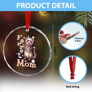 Ferret Mom Life Crystal Glass Ornament Funny Cute Polecat Ferret Lover TS12 Print Your Wear
