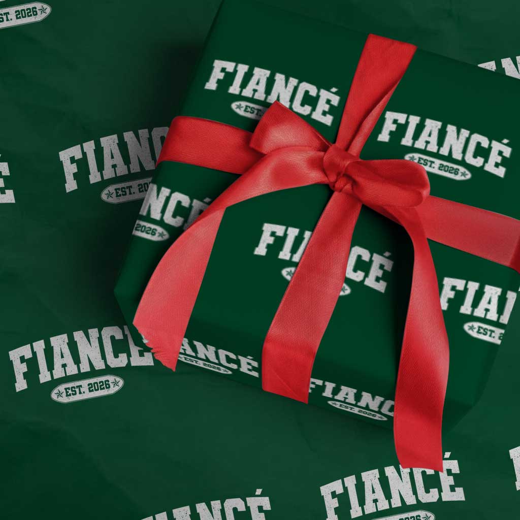 Fiance Est 2026 Wrapping Paper Roll Future Mr. and Mrs. Boyfriend Engagement Gift TS10 Green Print Your Wear