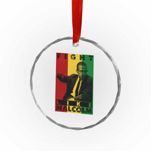 Fight Like Malcolm X Crystal Glass Ornament African American Pride Gift TS12 Print Your Wear