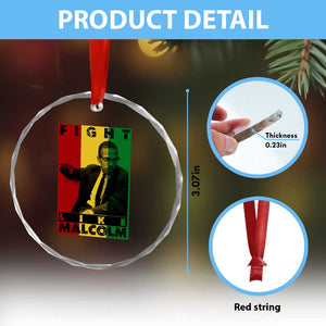 Fight Like Malcolm X Crystal Glass Ornament African American Pride Gift TS12 Print Your Wear