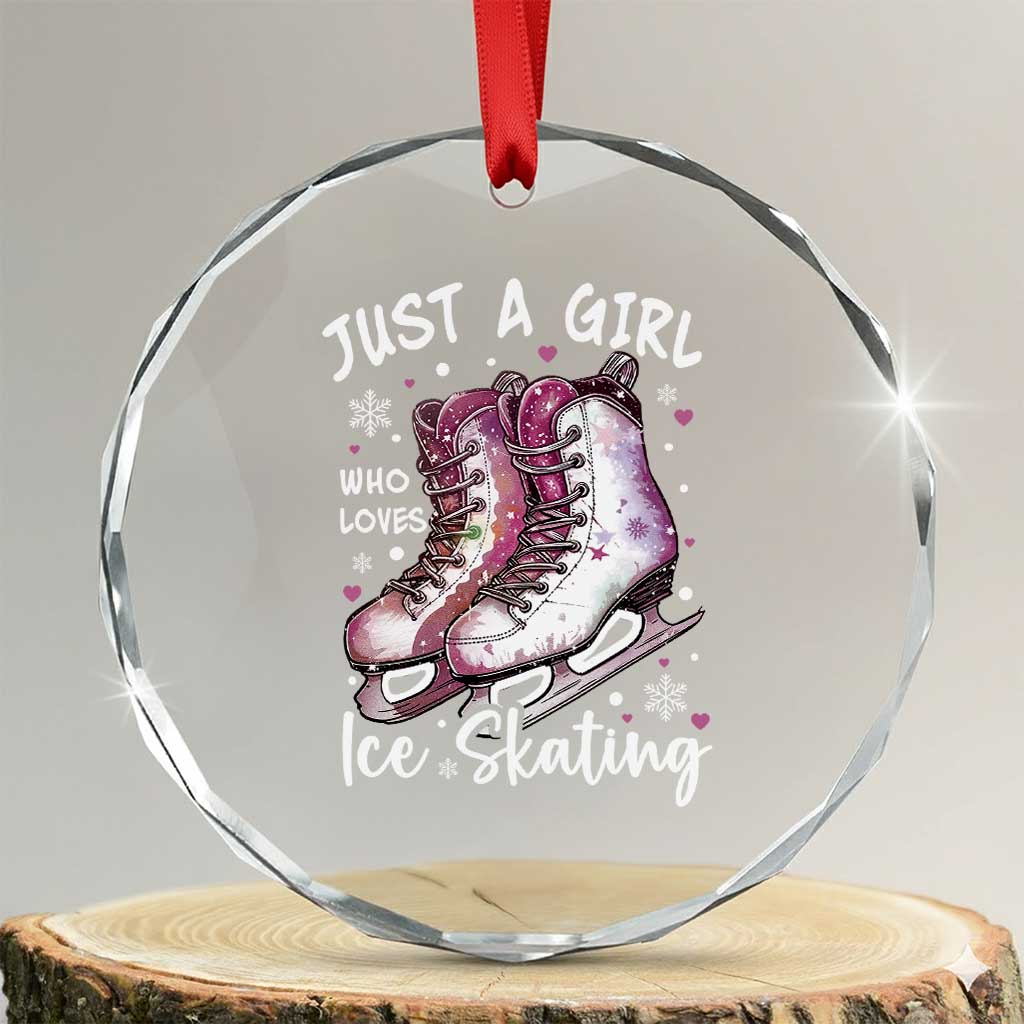 Figure Ice Skater Crystal Glass Ornament Just A Girl Who Loves Ice Skating TS11 Transparent Glass 3'' Circle Print Your Wear