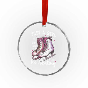 Figure Ice Skater Crystal Glass Ornament Just A Girl Who Loves Ice Skating TS11 Print Your Wear