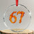 Fire Flame Number 67 Crystal Glass Ornament Funny Six Seven Gen Alpha Slang Meme Sports Team Jersey TS10 Transparent Glass 3'' Circle Print Your Wear