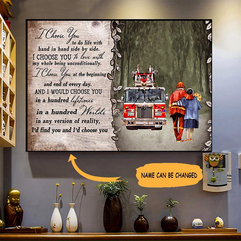 Personalized Family Gift Firefighter Poster I Choose You To Do Life CTM Canvas Custom - Printyourwear