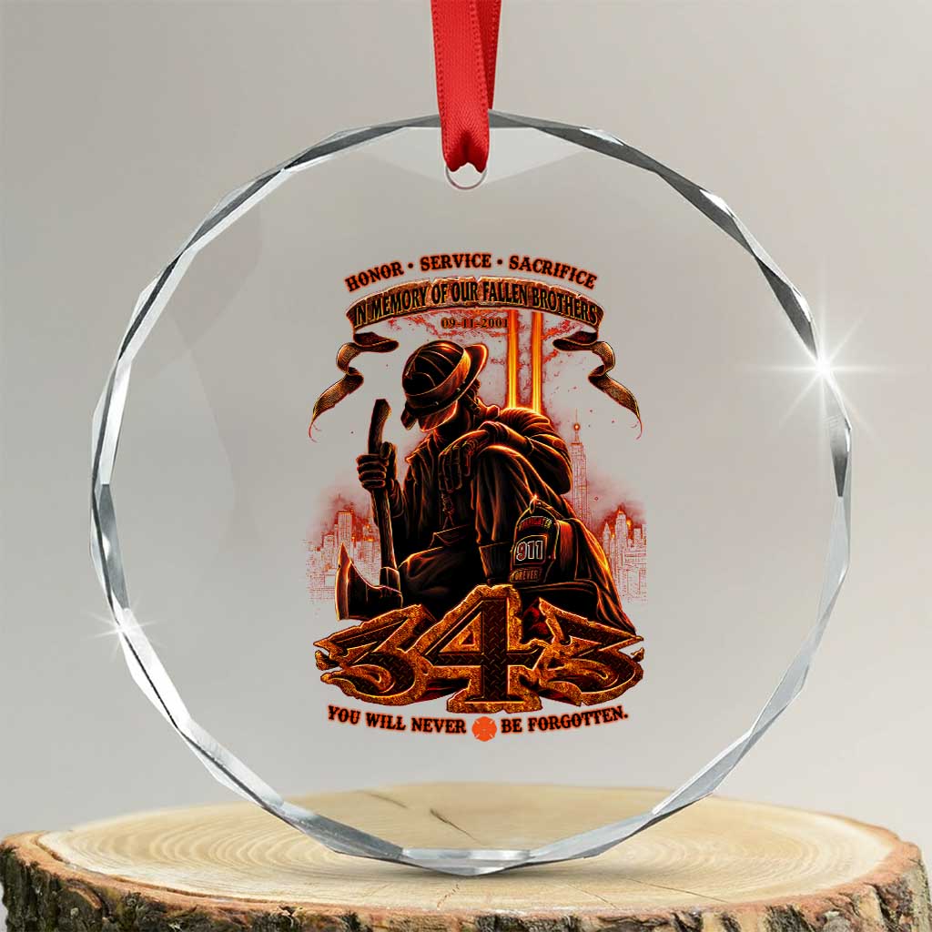 Firefighter Memorial Honor Service Sacrifice 343 Crystal Glass Ornament In Memory Of Fallen Brothers Patriotic 9 11 Tribute TS02 Transparent Glass 3'' Circle Print Your Wear