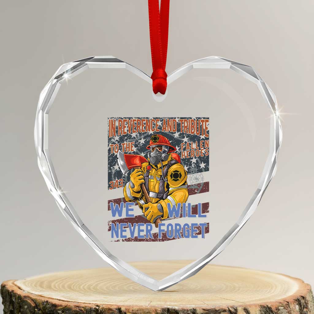 Firefighter Memorial In Reverence And Tribute Fallen Heroes 343 Heart Crystal Glass Ornament We Will Never Forget Honor 9 11 TS02 Transparent Glass 3'' Heart Print Your Wear