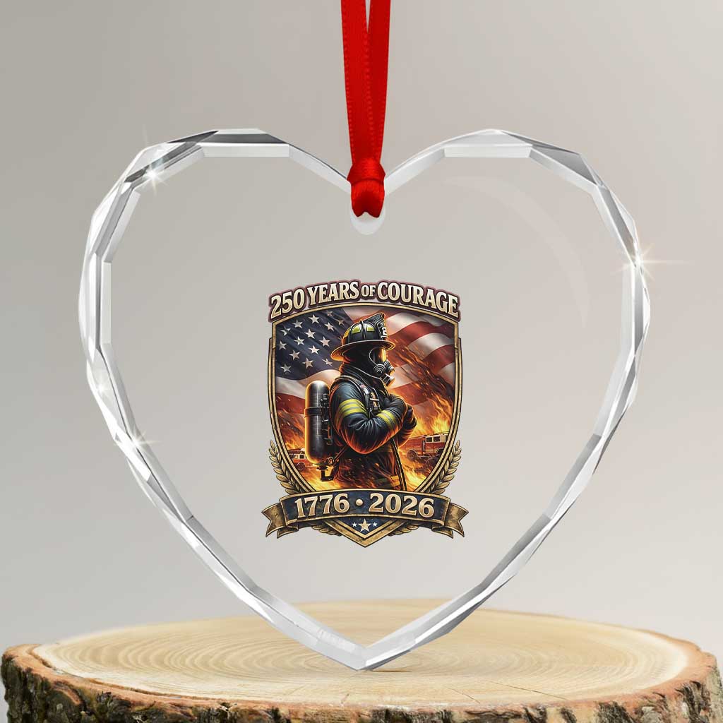 Firefighter USA 250th Anniversary Gift Heart Crystal Glass Ornament 250 Years Of Courage TS12 Transparent Glass 3'' Heart Print Your Wear