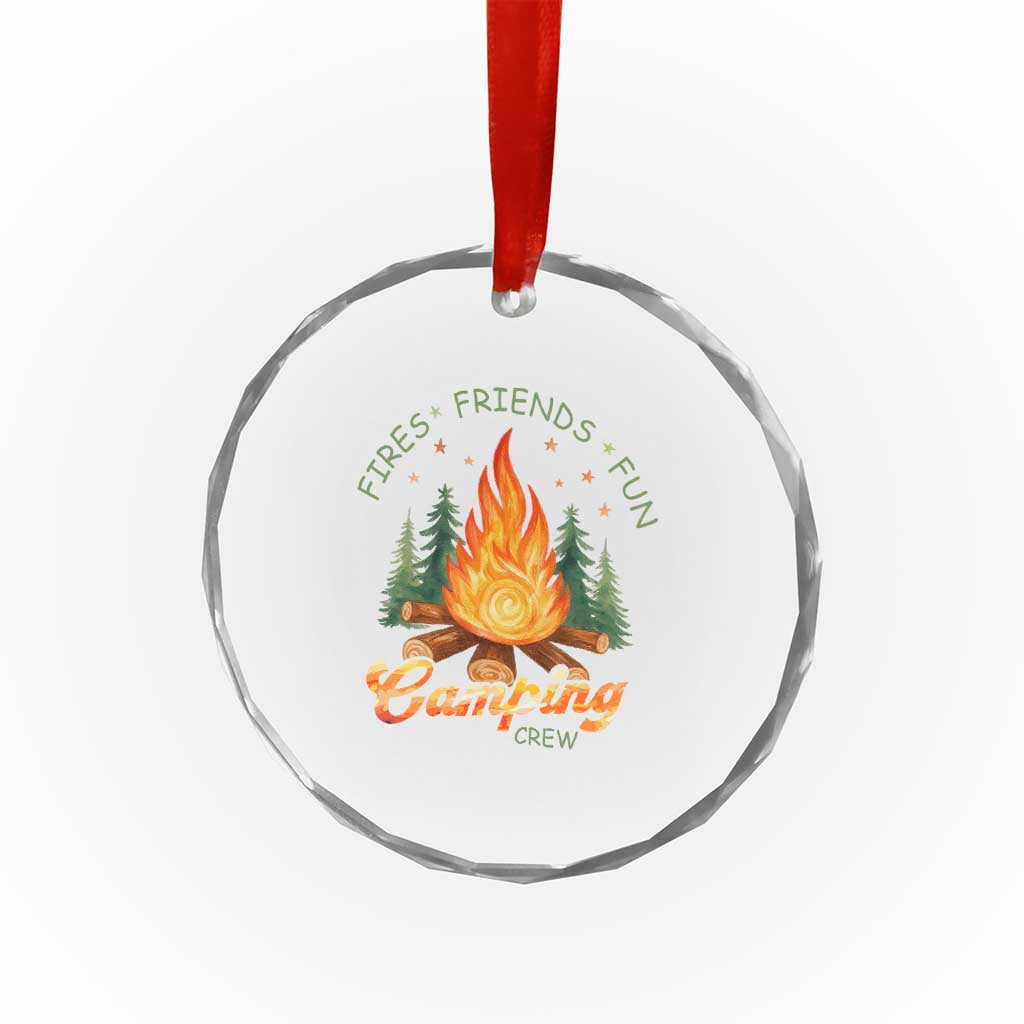 Fires Friends Fun Camping Crew Crystal Glass Ornament Cozy Campfire Adventure Outdoor Lovers TS02 Print Your Wear