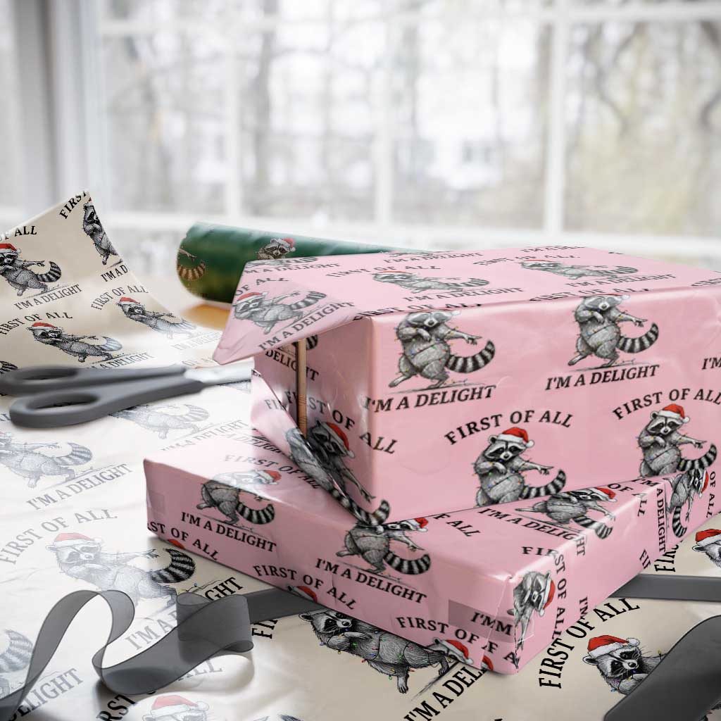 First Of All I Am A Delight Wrapping Paper Roll Funny Christmas Raccoon TS14 Light Pink Print Your Wear
