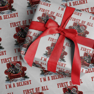 First Of All I Am A Delight Wrapping Paper Roll Funny Raccoon Christmas Meme TS14 White Print Your Wear