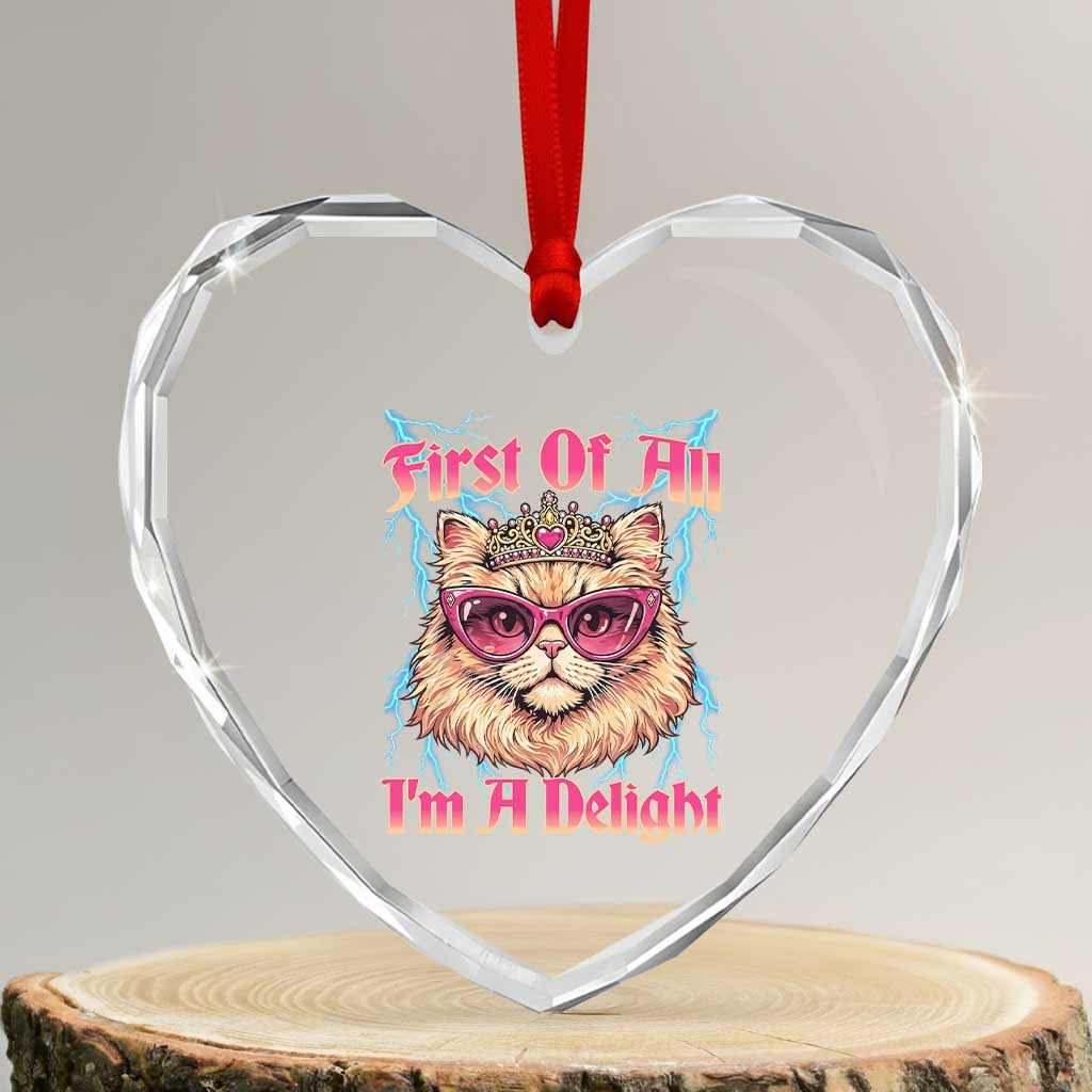 First Of All Im A Delight Heart Crystal Glass Ornament Geek Princess Cat Gift TS12 Transparent Glass 3'' Heart Print Your Wear