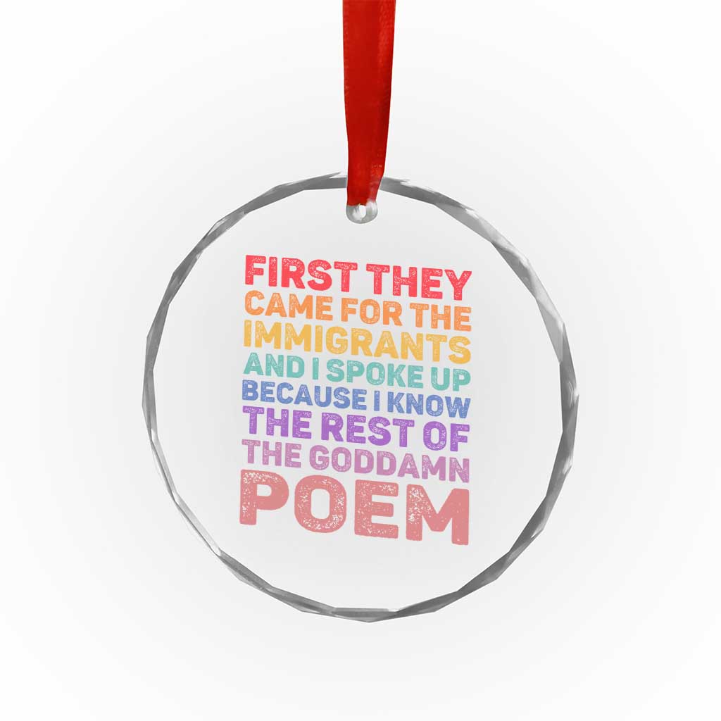 First They Came for The Immigrants Crystal Glass Ornament TS02 Print Your Wear