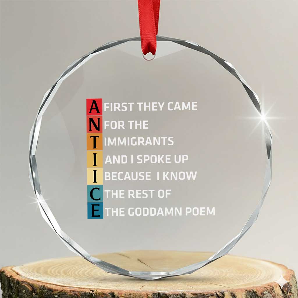 First They Came for The Immigrants Crystal Glass Ornament Sarcastic Immigration Rights Protest TS14 Transparent Glass 3'' Circle Print Your Wear