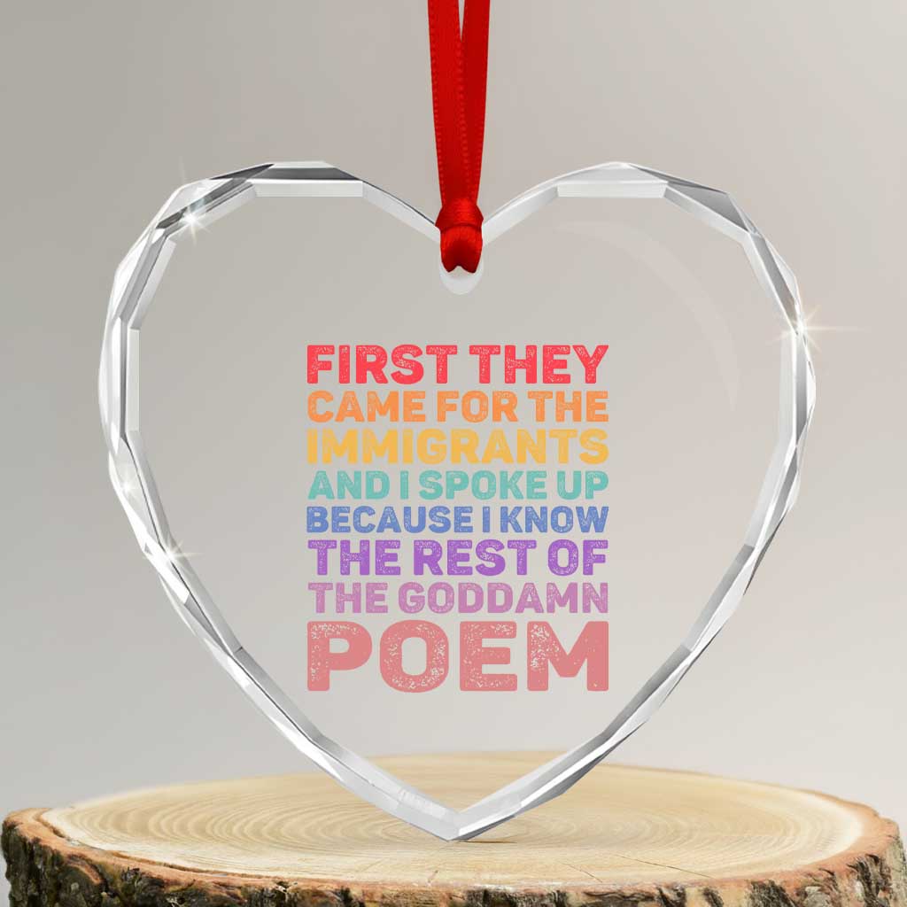 First They Came for The Immigrants Heart Crystal Glass Ornament TS02 Transparent Glass 3'' Heart Print Your Wear