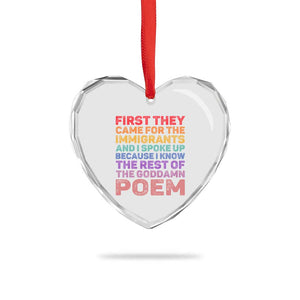 First They Came for The Immigrants Heart Crystal Glass Ornament TS02 Print Your Wear