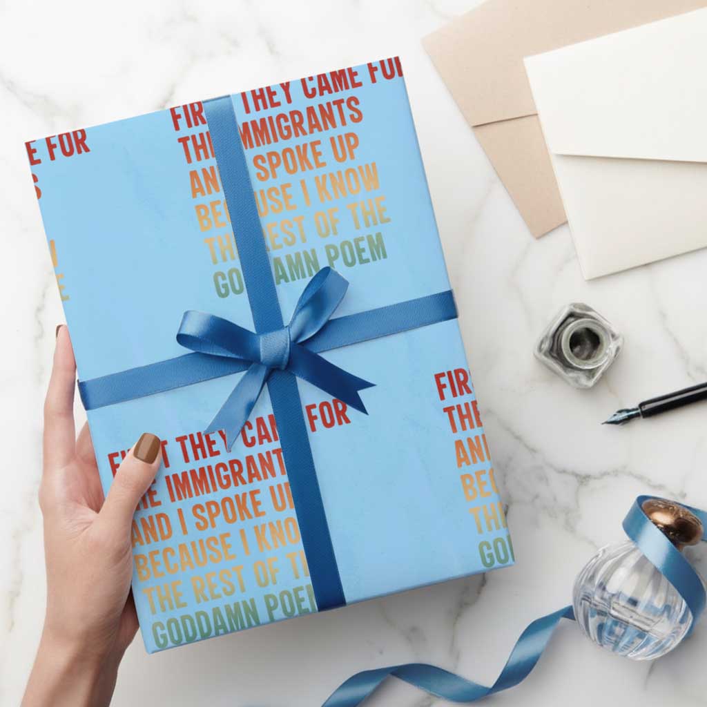 First They Came For The Immigrants Wrapping Paper Roll Retro Human Rights Protest TS10 Light Blue Print Your Wear