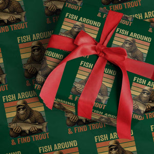 Fish Around And Find Trout Wrapping Paper Roll Funny Fishermen Fishing Retro Bigfoot Sasquatch Fish