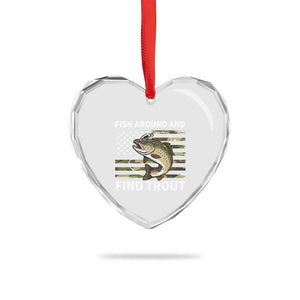 Fish Around and Find Trout Heart Crystal Glass Ornament Camo Bass Fishing Meme US Flag Punny Pun Dad TS10 Print Your Wear