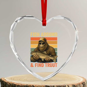 Fish Around And Find Trout Heart Crystal Glass Ornament Funny Fishermen Fishing Retro Bigfoot Sasquatch Fish